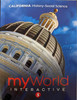 myWorld Interactive Social Studies Elementary Grade 5 Student Worktext 2019 - California