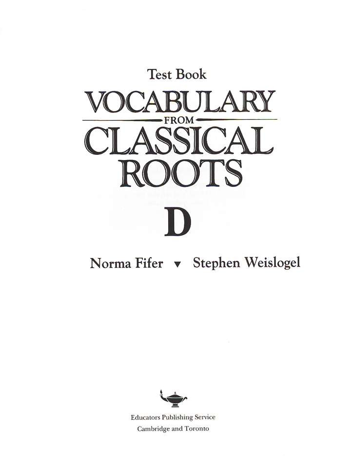 Vocabulary from Classical Roots Grade 10 - Book D Tests, Blackline ...