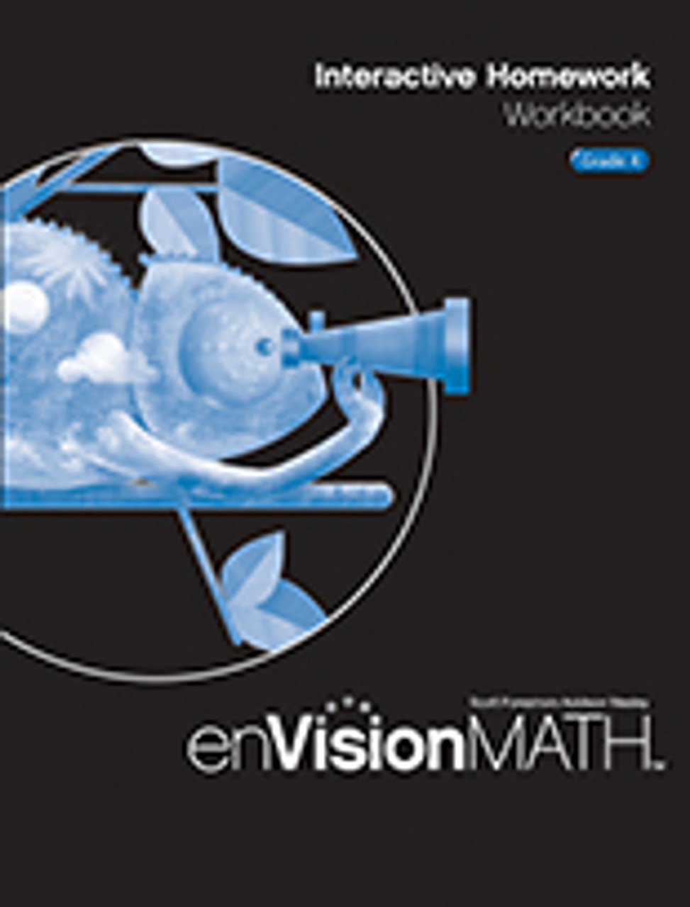 Homework　EnVision　Version)　Math　Resource　Workbook　Grade　Interactive　Center　(2011　Classroom