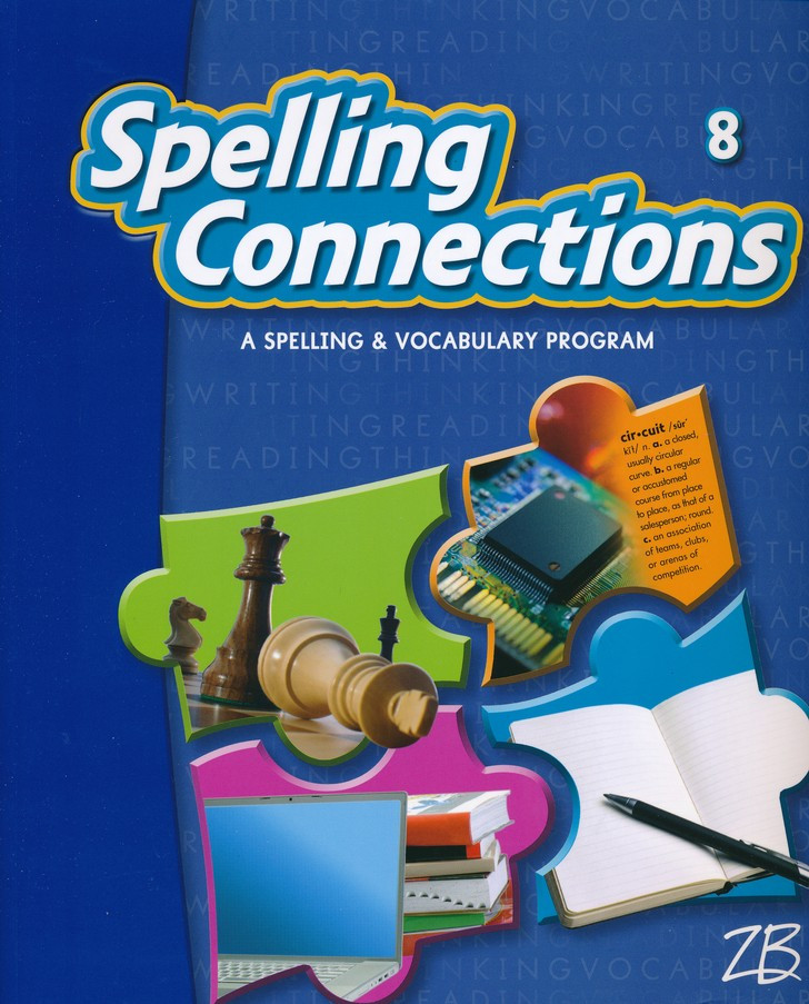 Zaner Bloser Spelling Connections Grade 8 Student Hs Edition Classroom Resource Center