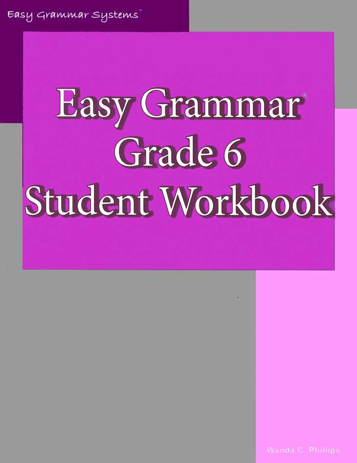 Easy Grammar Grade 6 Student Workbook - Classroom Resource Center