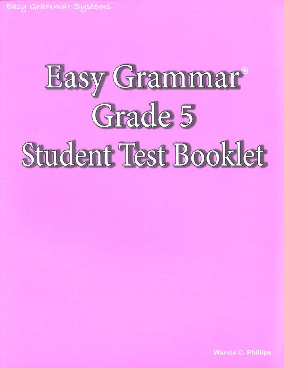 Easy grammar grade 5 test booklet classroom resource center
