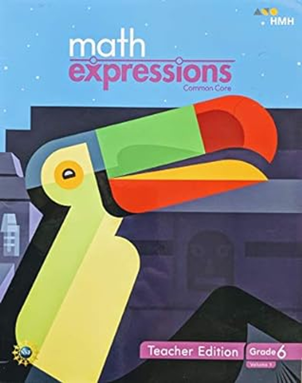 Math Expressions: Grade 6 Teacher Edition Collection