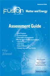 Science Fusion Assessment Guide: Grades 6-8 Module H: Matter & Energy Science Fusion Assessment Guide: Grades 6-8 Module H: Matter & Energy