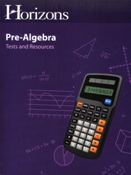 Horizons Pre-Algebra Students Test and Resources Book