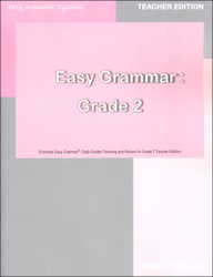 Easy Grammar Grade 2 : Teacher Edition Easy Grammar Grade 2 : Teacher Edition
