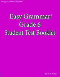 Easy Grammar Grade 6 Test Booklet Easy Grammar Grade 6 Test Booklet