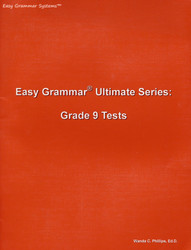 Easy Grammar Ultimate Series: Grade 9 Student Test Booklet Easy Grammar Ultimate Series: Grade 9 Student Test Booklet