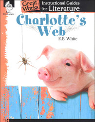 Great Works Instructional Guides for Literature Grades 3-5: Charlotte's Web