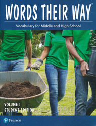 Words Their Way: Vocabulary for Middle and High School Volume 1 Student Workbook Words Their Way: Vocabulary for Middle and High School Volume 1 Student Workbook