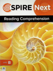 SPIRE NEXT™ Reading Comprehension Level B Student Edition
