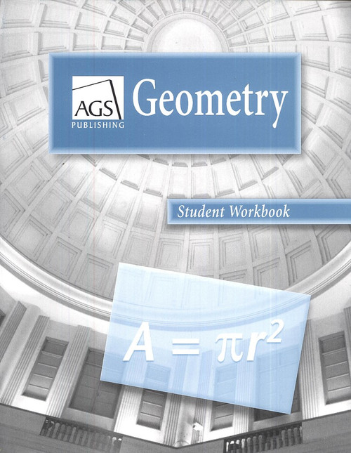 Ags Geometry Student Workbook Classroom Resource Center
