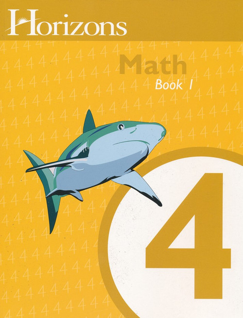 Horizons Grade 4 Math Student Book 1 - Classroom Resource Center
