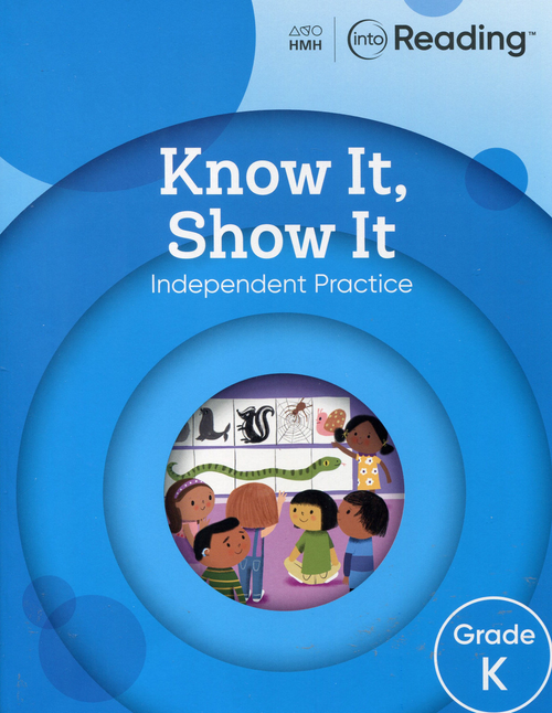 HMH Into Reading: Gr. K Know It Show It Workbook