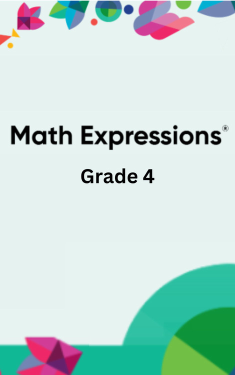 Math Expressions: Grade 4 Teacher Edition Collection (StA)