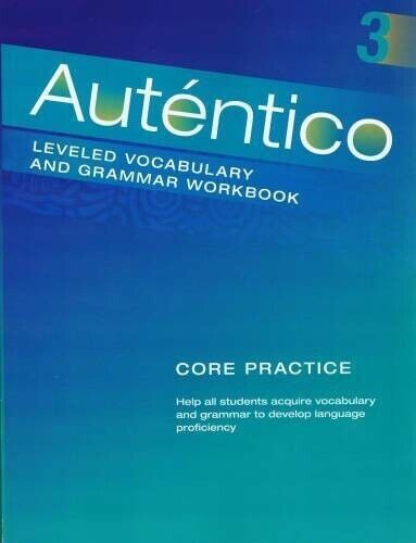 Auténtico Leveled Vocab and Grammer Workbook Level 3, Grade 6-12