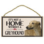 Its Not A Home Without A GREYHOUND Wood Sign