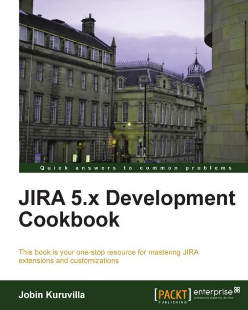 (PDF) JIRA 5.x Development Cookbook
1st Edition (PDF) JIRA 5.x Development Cookbook
1st Edition