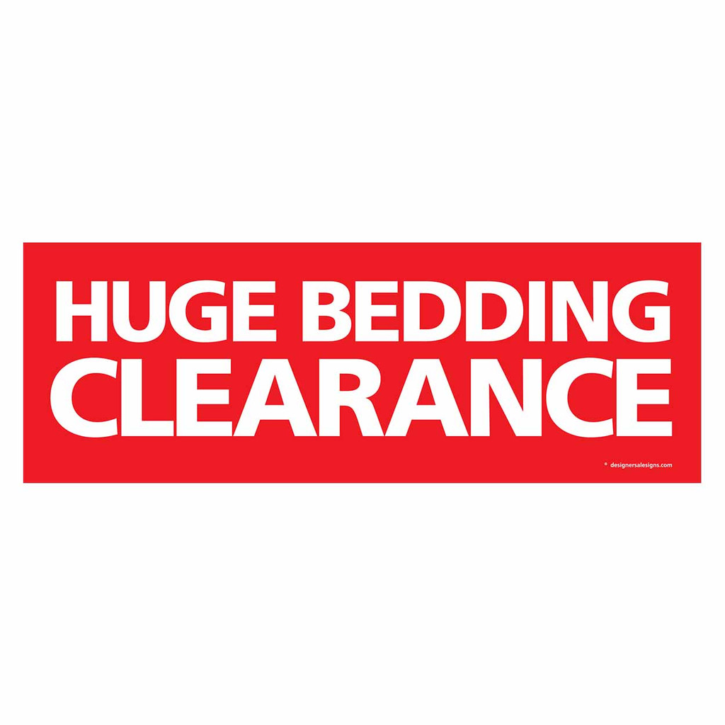 Shop for Shops Outdoor pvc banner with ropes "huge bedding clearance" 2400 W x 865 mm H(T3377RDWH)