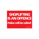 Shop for Shops Sign "shoplifting is an ..." A5 landscape 210 W x 148 mm H(T5135RDWH)