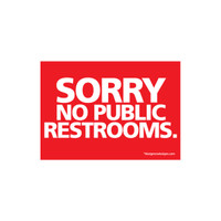 Shop for Shops Sign "sorry no public rest..." A5 landscape 210 W x 148 mm H(T5124RDWH)