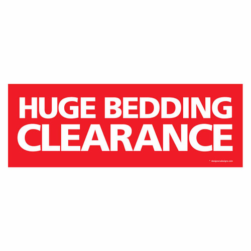 Outdoor pvc banner with ropes "huge bedding clearance"  2400 W x 865 mm H(T3377RDWH)
