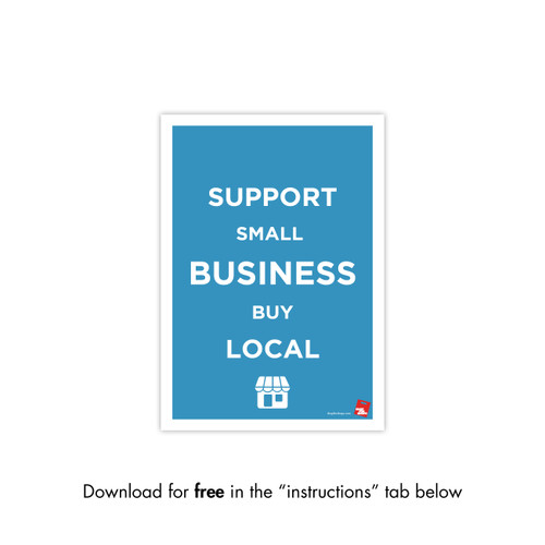 Shop for Shops COVID 19 DOWNLOADABLE POSTER 7 - WE SUPPORT SMALL BUSINESS (COVID7)