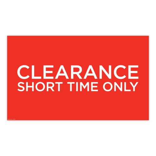 Shop for Shops Poster "CLEARANCE SHORT TIME ONLY" Landscape 1000 W x 594mm H(T4431RDWH)
