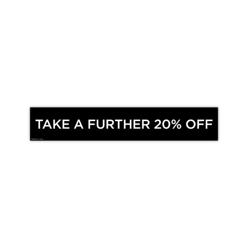 Shop for Shops Poster "TAKE A FURTHER 20% OFF" 841 W x 148 mm H(T4798BKWH)
