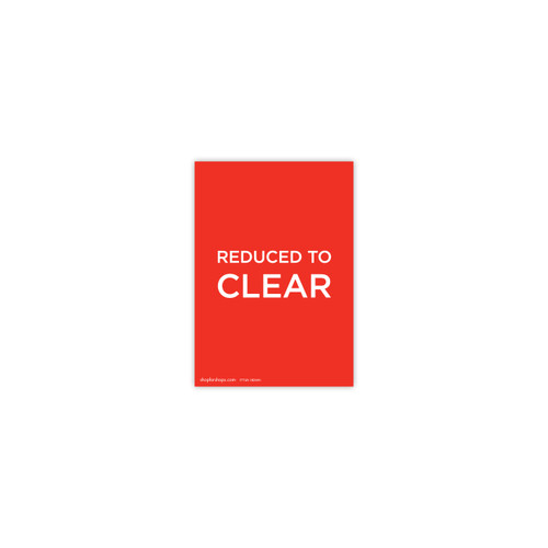 A5 portrait double sided sign card "REDUCED TO CLEAR" (pack of 5) 148 W x 210 mm H(T7749.1RDWH)