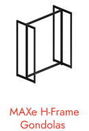 MAXe H-Frame Gondolas