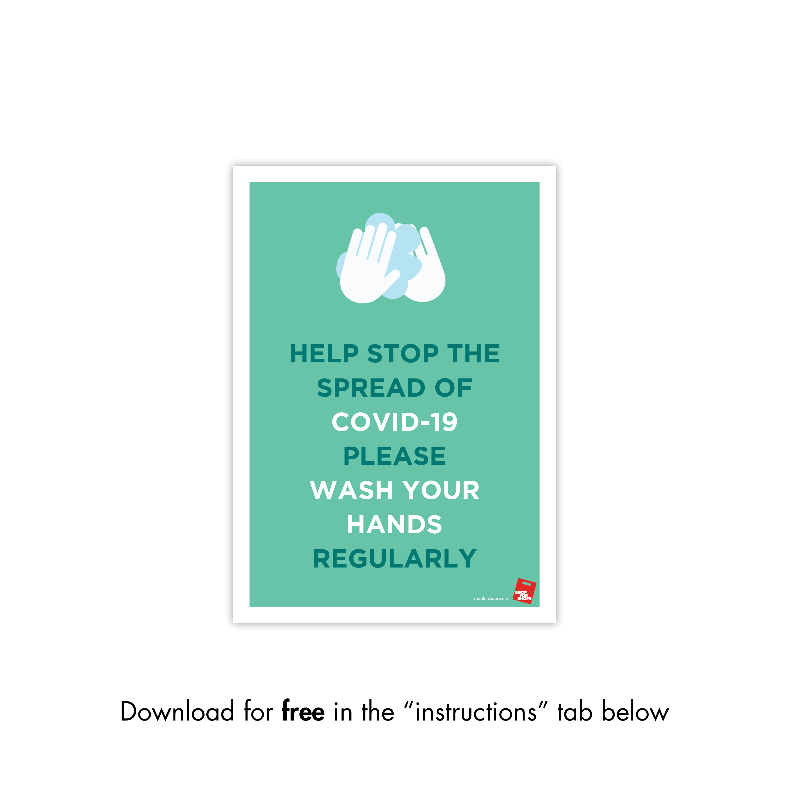 Shop for Shops COVID 19 DOWNLOADABLE POSTER 1 - WASH HANDS (COVID1)