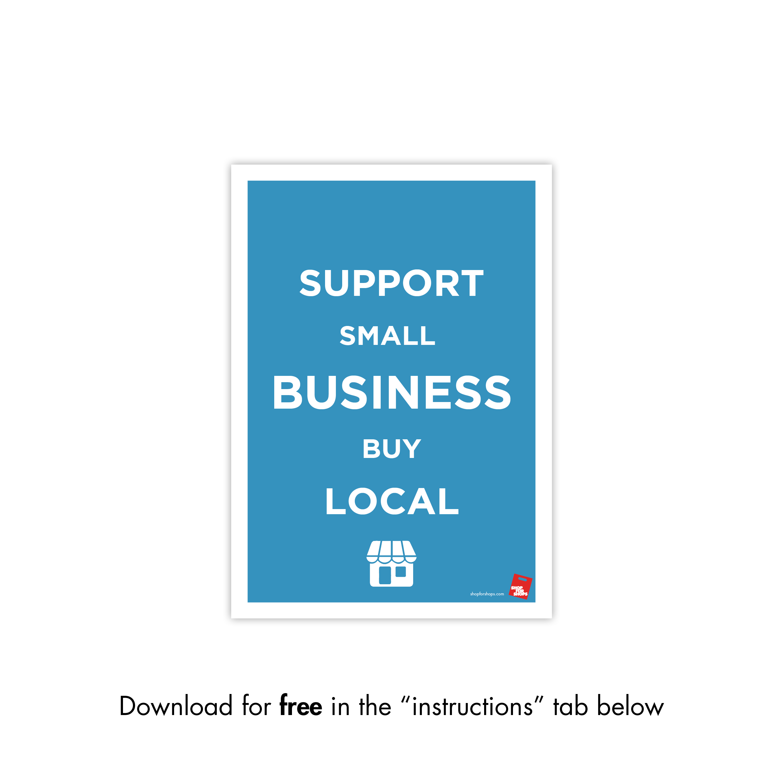 Shop for Shops COVID 19 DOWNLOADABLE POSTER 7 - WE SUPPORT SMALL BUSINESS (COVID7)