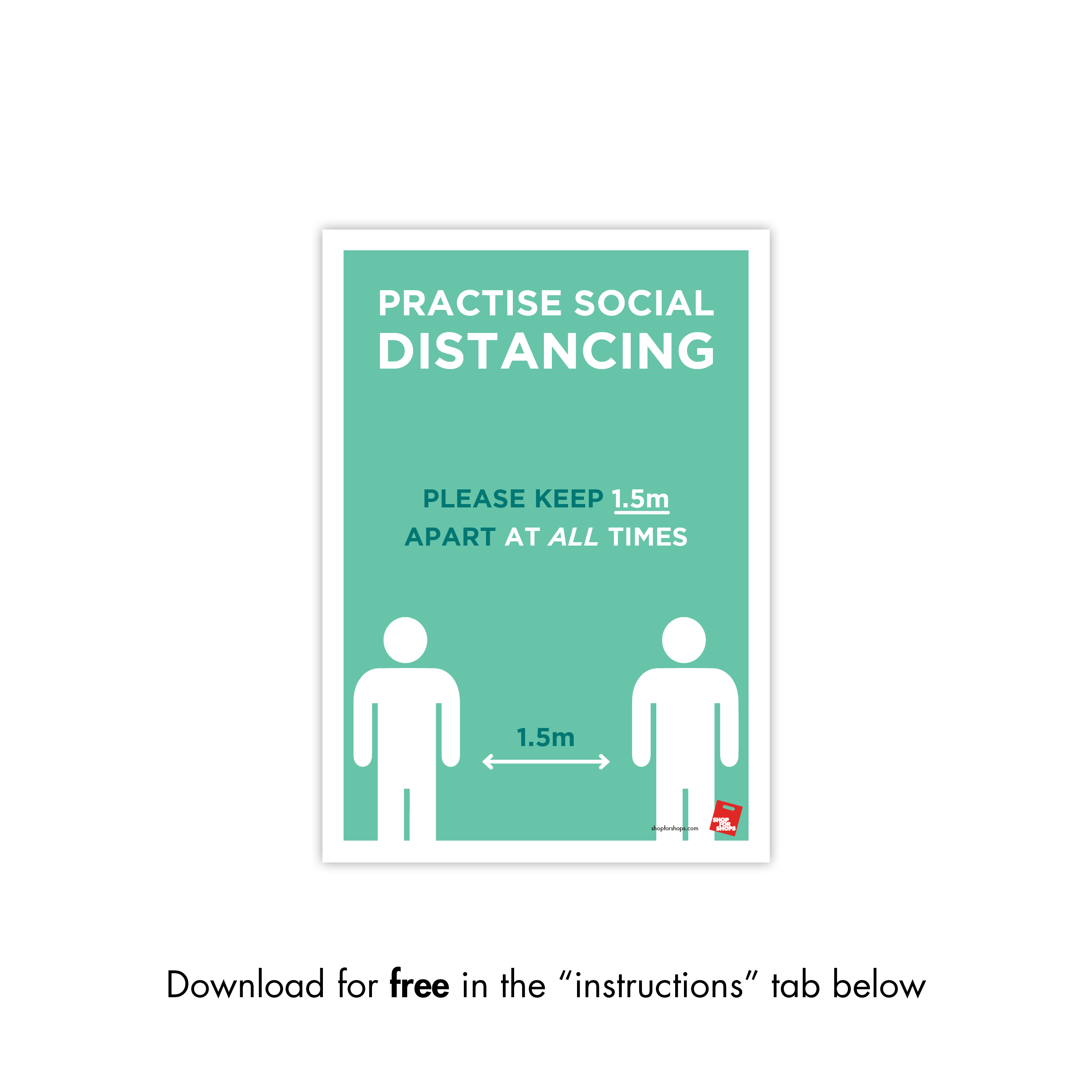 Shop for Shops COVID 19 DOWNLOADABLE POSTER 11 - PLEASE KEEP 1.5m APART (COVID11)