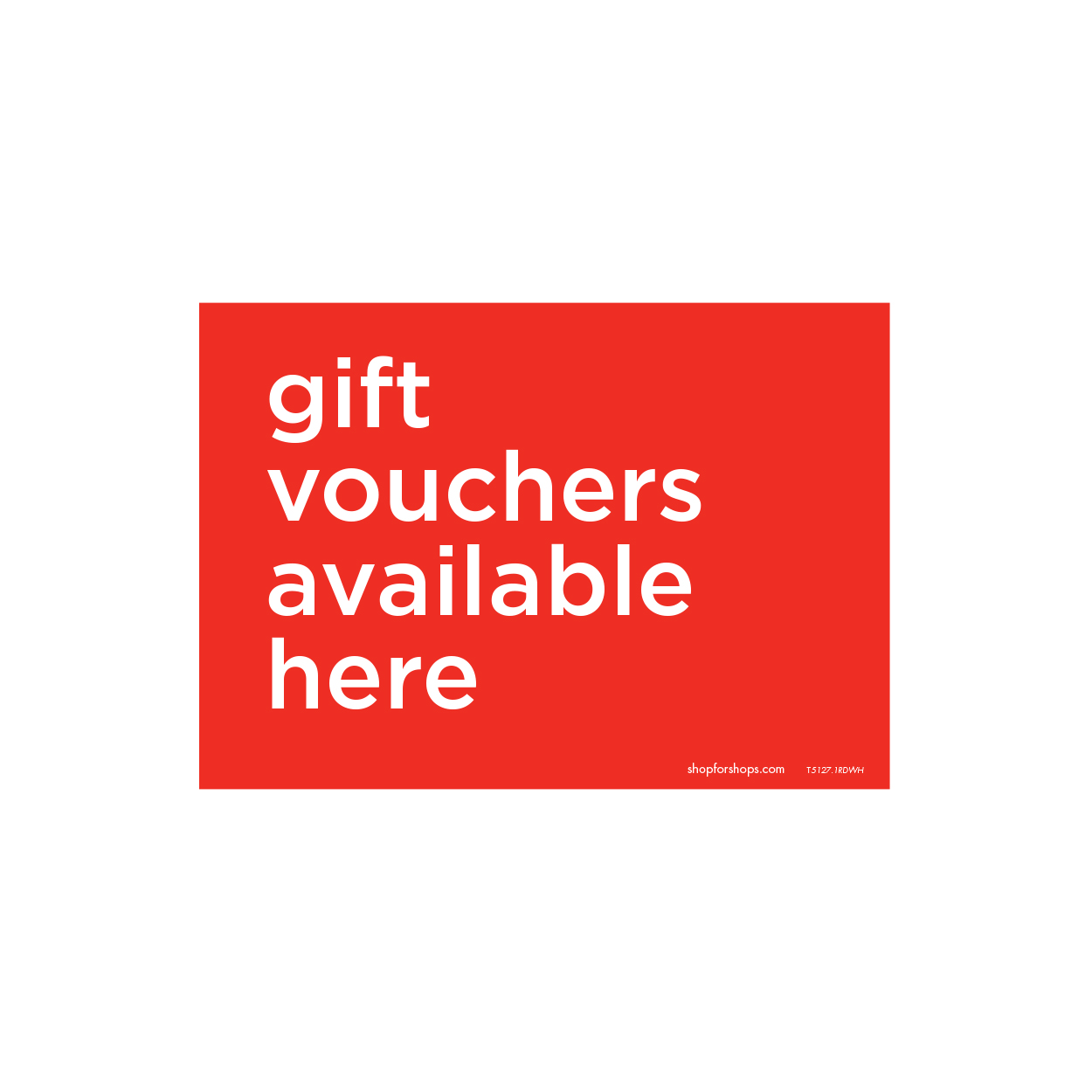 A5 landscape  double sided sign "gift vouchers available" 210 W x 148 mm H(T5127.1RDWH)