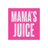 Beverage Napkin - Mama's Juice by Slant Collections