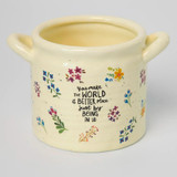 Crock Planter - You Make World Medium by Natural Life