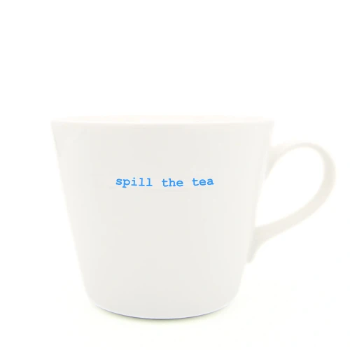 Bucket Mug - Spill The Tea By Keith Brymer Jones