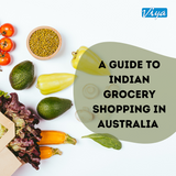 Guide To Indian Grocery Shopping In Australia