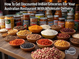 How to Get Discounted Indian Groceries for Your Australian Restaurant with Wholesale Delivery