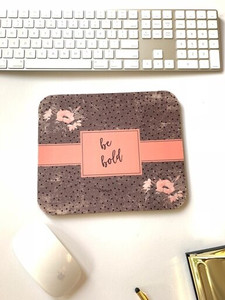 Be Bold! Mousepad Be Bold! Mousepad