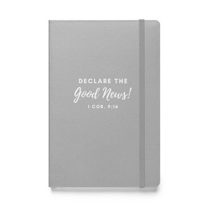 Declare the Good News! Silver Hardcover bound notebook
