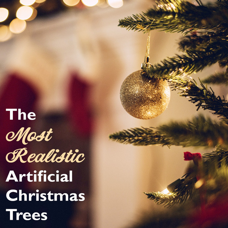 Most Realistic Artificial Christmas Trees