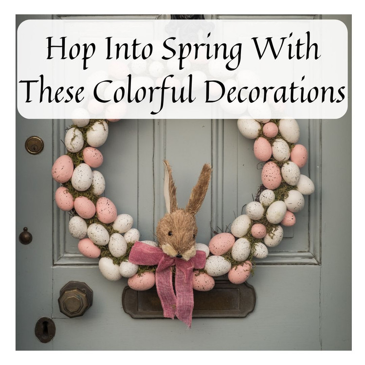 Hop Into Spring With These Colorful Decorations