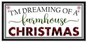 I'm Dreaming of a Farmhouse Christmas 10.5" x 21.5" Framed Christmas Wall Decor  Sign Poster in a Black Wooden Frame with UV Acrylic and Hangers