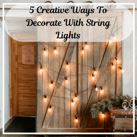 5 Creative Ways To Decorate With String Lights