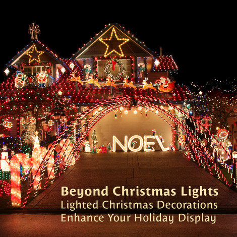 Beyond Christmas Lights: Lighted Decorations to Enhance Your Holiday Display