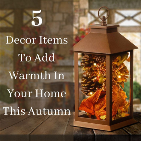 5 Decor Items To Add Warmth In Your Home This Autumn