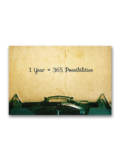 1 Year,  365 Possibilities Poster -Image by Shutterstock, Size