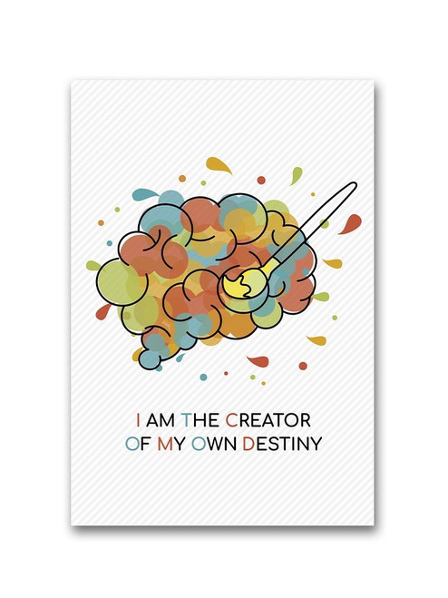 Creator Of My Own Destiny  Poster -Image by Shutterstock, Size - SS00797491UNSPP7300S